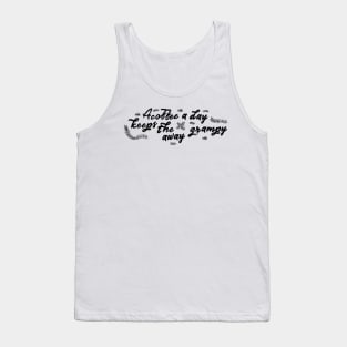 a coffee a day keeps the grumpy away Tank Top